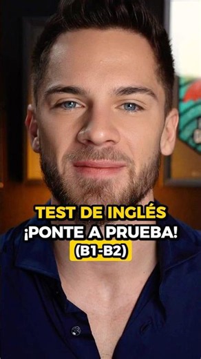 Test de inglés (Nivel B1-B2)