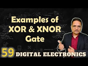XOR and XNOR Gate Examples Part 1 | Logic GATEs