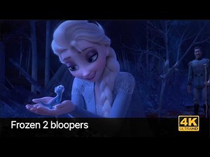Frozen 2: Bloopers (Disney) 4k