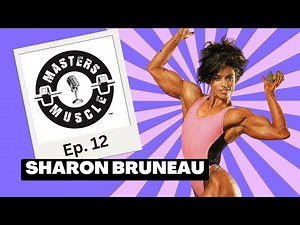 Masters Muscle EP 12 Sharon Bruneau - Top10 Ms Olympia