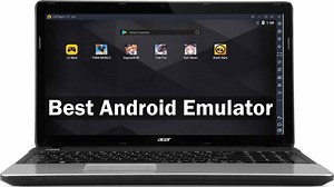 10 Best Android Emulators For Windows PC & Mac