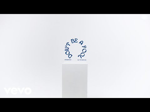 Dreamer Boy - Don't Be A Fool (Lyric Video)