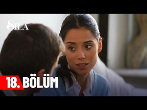 Sıla 18. Bölüm