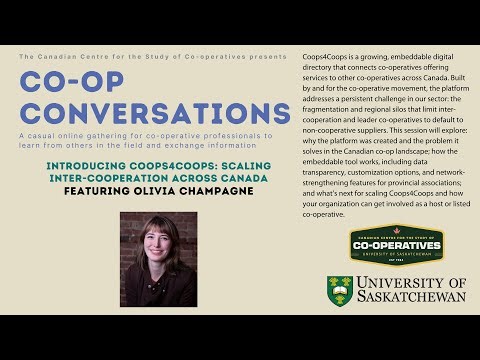 Co-op Conversation - Introducing Coops4Coops: Scaling Inter-Cooperation Across Canada