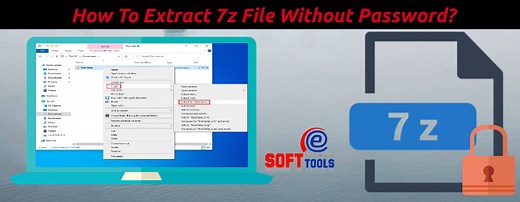 How to Extract 7z File Without Password? Instant Technique