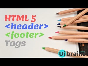 15 HTML 5 Header Footer tags | html tutorial for beginners | UiBrains | NAVEEN SAGGAM