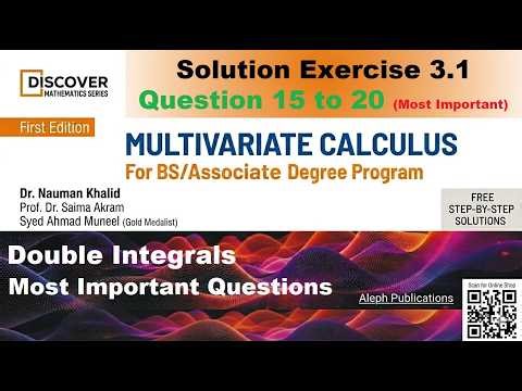 Multivariate Calculus | Exercise 3.1 (15-20) | Multiple Integrals | Chapter 3 | Dr. Nauman Khalid