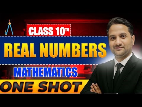 Real Numbers | Class 10 Maths | CBSE NCERT