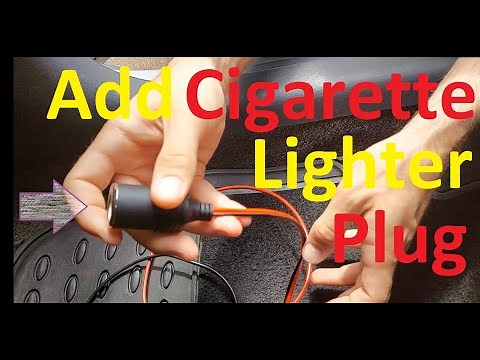 How To Add A 12V Socket / Cigarette Lighter To A Car !!!!