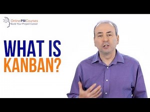 What is Kanban? Project Management in Under 5