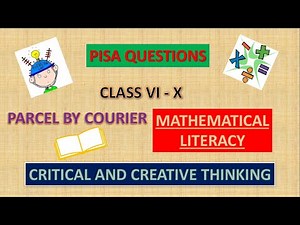 PISA QUESTIONS SOLUTION || CRITICAL AND CREATIVE THINKING (MATHS) || PARCEL BY COURIER