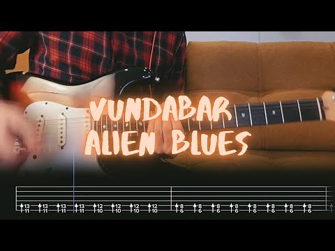 Vundabar - Alien Blues / Guitar Tutorial / Tabs + Chords
