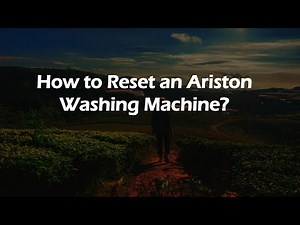 How to Reset an Ariston Washing Machine?