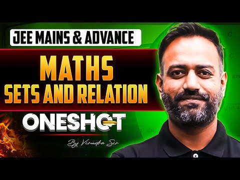 Sets & Relation पूर्ण अध्याय One-Shot | Concepts + PYQs = 100% Marks! By Virendra Sir