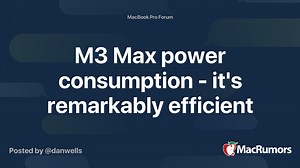 M3 Max power consumption - it's remarkably efficient