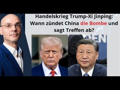 Handelskrieg Trump-Xi Jinping: Wann zündet China die Bombe und sagt Treffen ab? Marktgeflüster