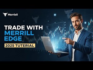 How to Trade with Merrill Edge (2025 Beginner’s Investing Tutorial)