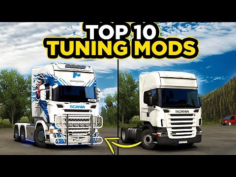 TOP 10 BEST ETS2 TUNING MODS