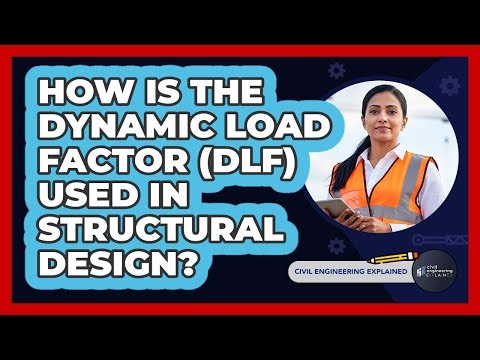 How Is The Dynamic Load Factor (DLF) Used In Structural Design? - Civil Engineering Explained