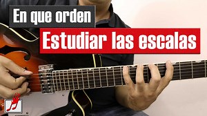 Escalas de guitarra: en qué orden estudiarlas paso a paso