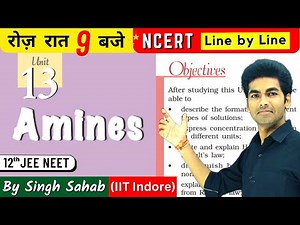🔴 Amines Chapter-13 | Class 12 Organic Chemistry | NCERT Line by Line | One Shot | CBSE JEE NEET
