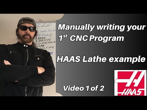 Manually programming HAAS CNC Lathe for beginners with no experience - Part 1 of 2