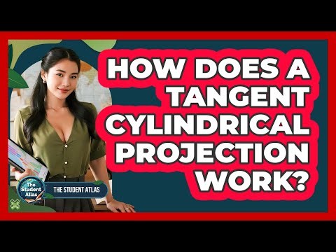 How Does a Tangent Cylindrical Projection Work?