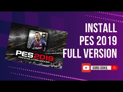 Cara Install PES 2019 Full Version di PC/Laptop | Tanpa Error!