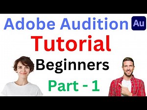 Adobe Audition Step by Step tutorial for Beginners - Part 1
