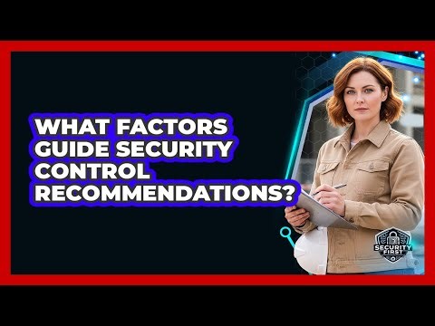 What Factors Guide Security Control Recommendations?