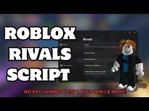 Roblox Rivals Script *No Key* - ESP, Aimbot, Auto Win, & More!