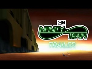 Infinity Train: Series Trailer (Fan-Made Trailer)