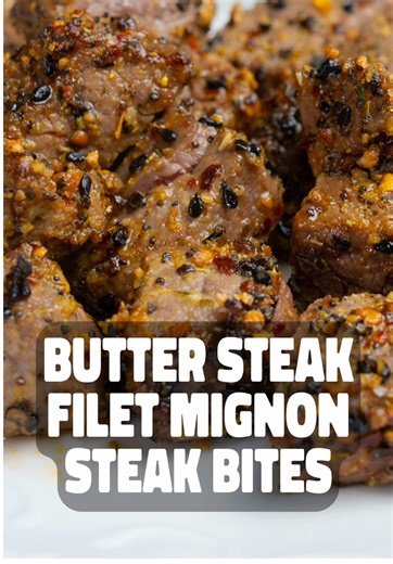Delicious Butter Steak Filet Mignon Bites Recipe