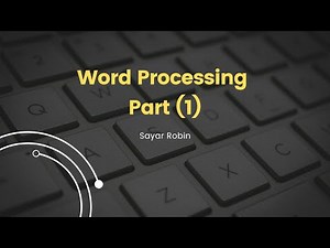 Word Processing (Part 1)