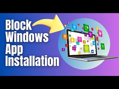 How to Block Apps from Installing in Windows