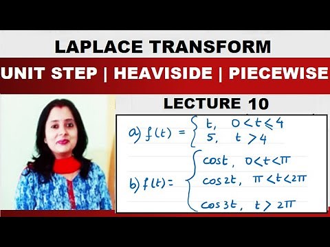 Laplace Transform 10 – Unit Step Functions | Heaviside Functions | Piecewise Functions with Examples