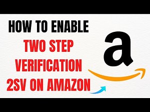 How to Enable Two-Step Verification (2SV) on Amazon – Full Guide