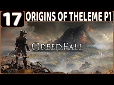 GREEDFALL WALKTHROUGH PART 17: ORIGINS OF THELEME PART 1 (PS5 GAMEPLAY | RPG | NO COMMENTARY)