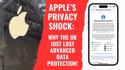 Apple Just Pulled Advanced Data Protection in the UK!