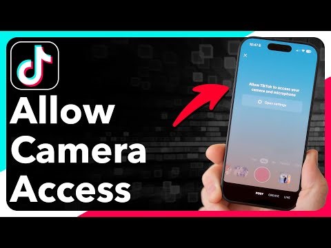How To Allow Camera Access On TikTok