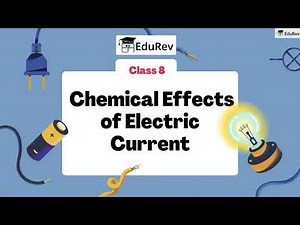 Chemical Effects of Electric Current Video Lecture | Science Class 8