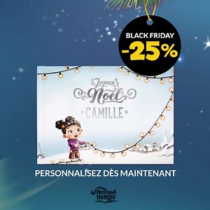 35 reactions · 30 comments |  C'est votre DERNIÈRE CHANCE de profiter de notre PROMOTION du Black Friday !  -25% de remise sur tous nos livres personnalisés pour enfants avec le code BLACKFRIDAY25 C’est la meilleure façon d'économiser sur le cadeau de Noël le plus mignon et le plus attentionné pour votre petit bout de chou ! ( https://hourraheros.fr/livres-personnalises-pour-enfants ) | Hourra Héros | Facebook