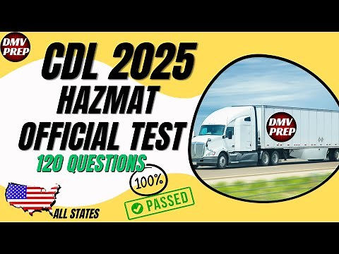 CDL HAZMAT 2025 TEST QUESTIONS