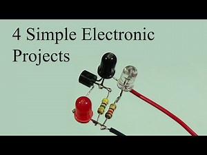 4 Simple Electronic Projects, electronics diy ideas