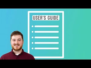 5 Tips for Creating Thorough User's Guides