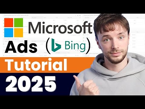 Bing Ads Full Tutorial (2025) | Microsoft Ads For Beginners!