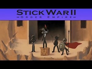 Stick War 2 Order Empire Intro [1080p] 60fps