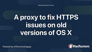 A proxy to fix HTTPS issues on old versions of OS X