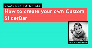 How to create your own Custom SliderBar ★★★★★