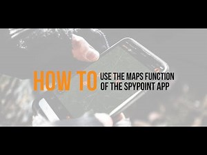 How to Use the Maps Function of the SPYPOINT App | SPYPOINT